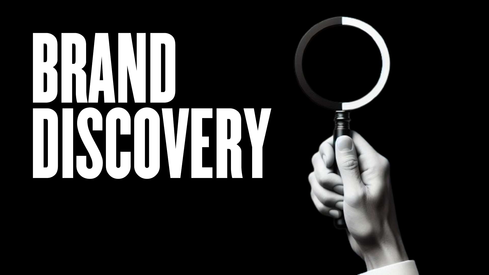 The Ultimate Guide to Brand Discovery: Uncover Your Business's True Potential